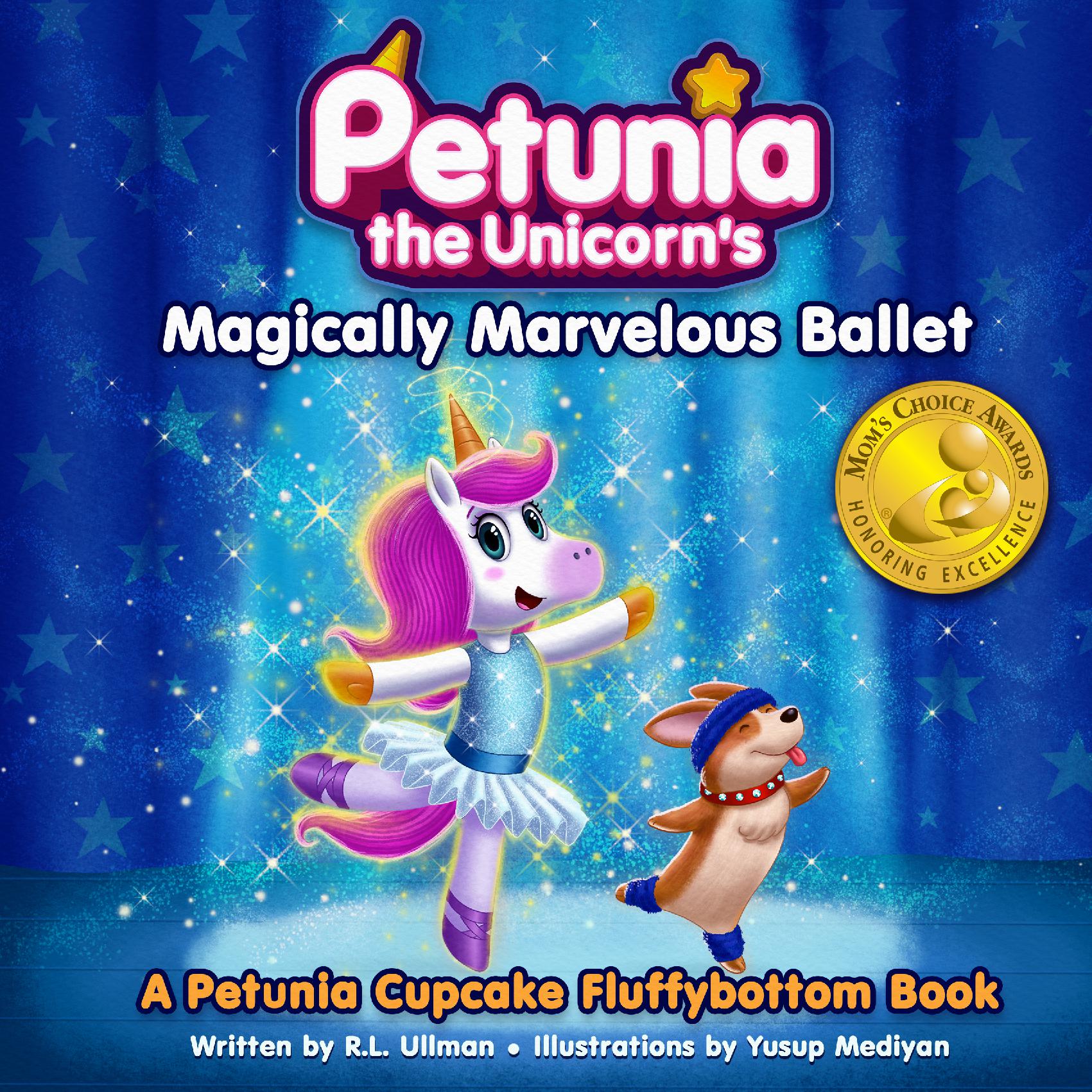 Petunia the Unicorn's Magically Marvelous Ballet (Hardcover)