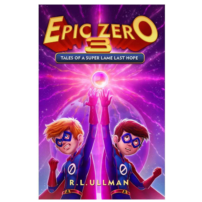 Epic Zero 3: Tales of a Super Lame Last Hope (Paperback)