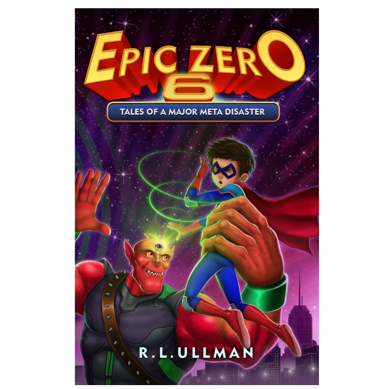 Epic Zero 6: Tales of a Major Meta Disaster (Paperback)