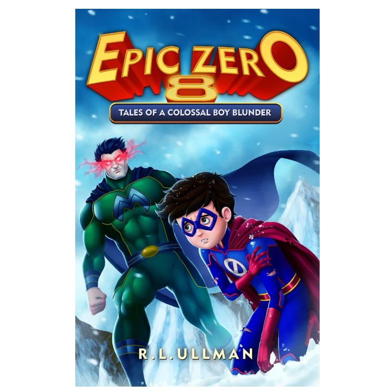 Epic Zero 8: Tales of a Colossal Boy Blunder (Paperback)