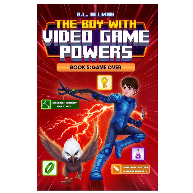 The Boy with Video Game Powers 5: Game Over (Paperback)