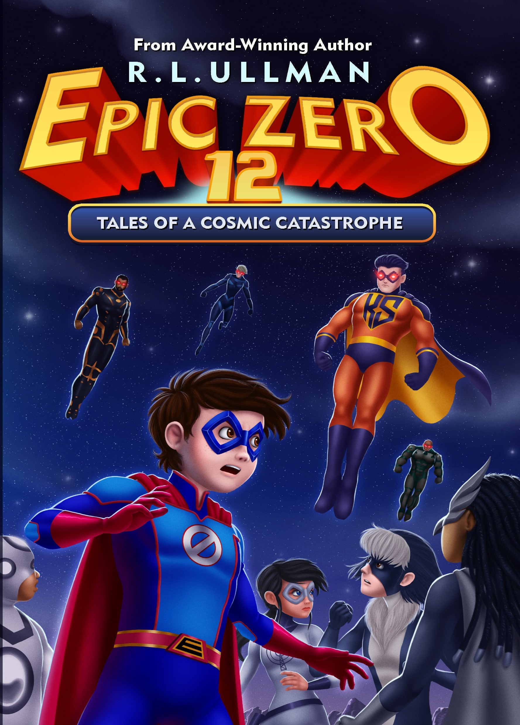 Epic Zero 12: Tales of a Cosmic Catastrophe (Paperback)