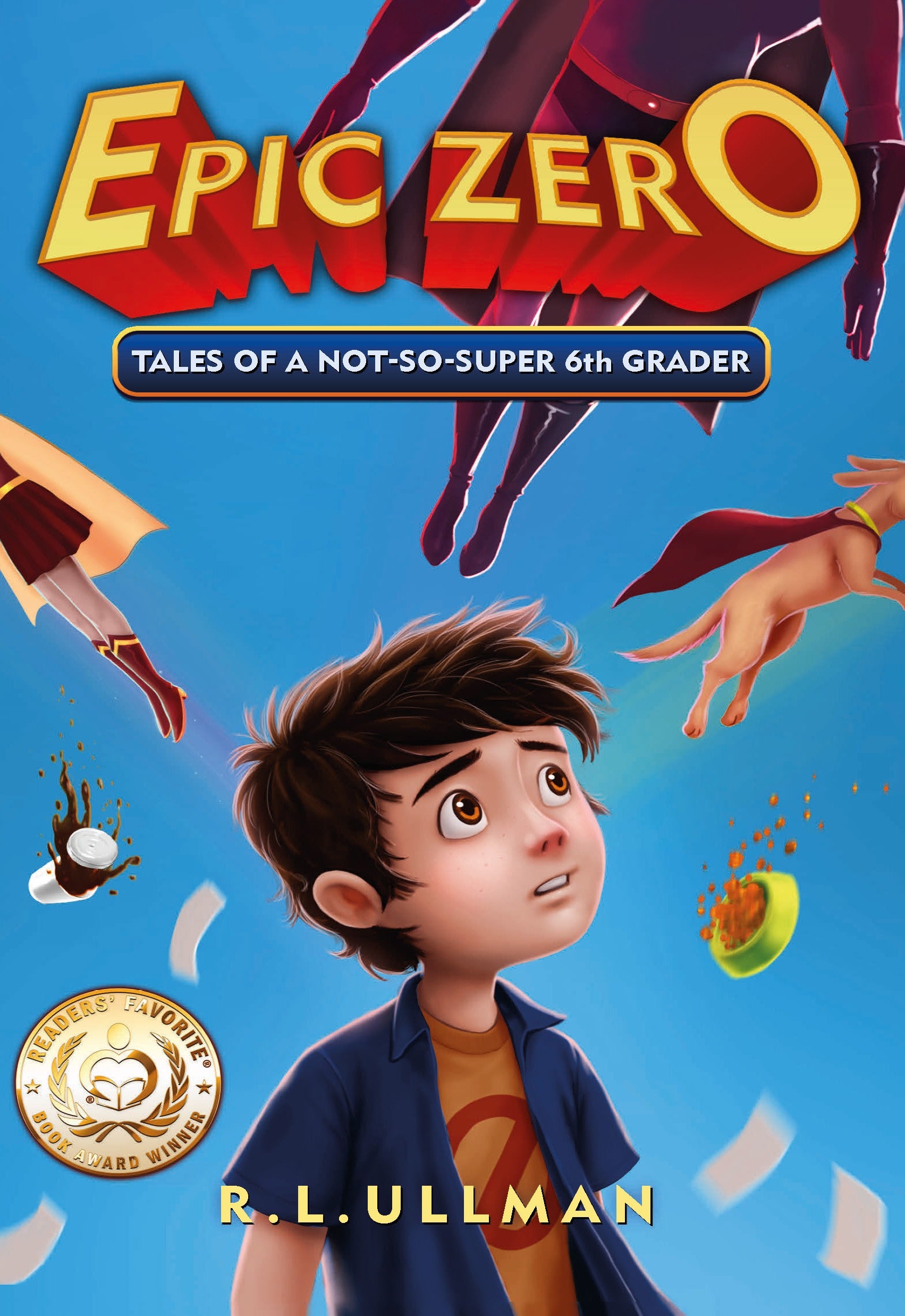 Epic Zero: Tales of a Not-So-Super 6th Grader (Paperback)