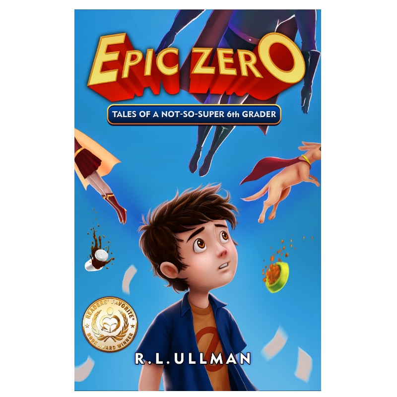 Epic Zero: Tales of a Not-So-Super 6th Grader (Paperback)