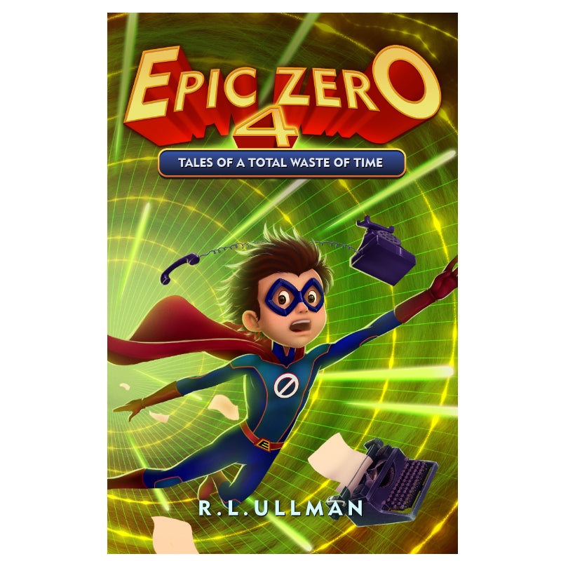 Epic Zero 4: Tales of a Total Waste of Time (Paperback)