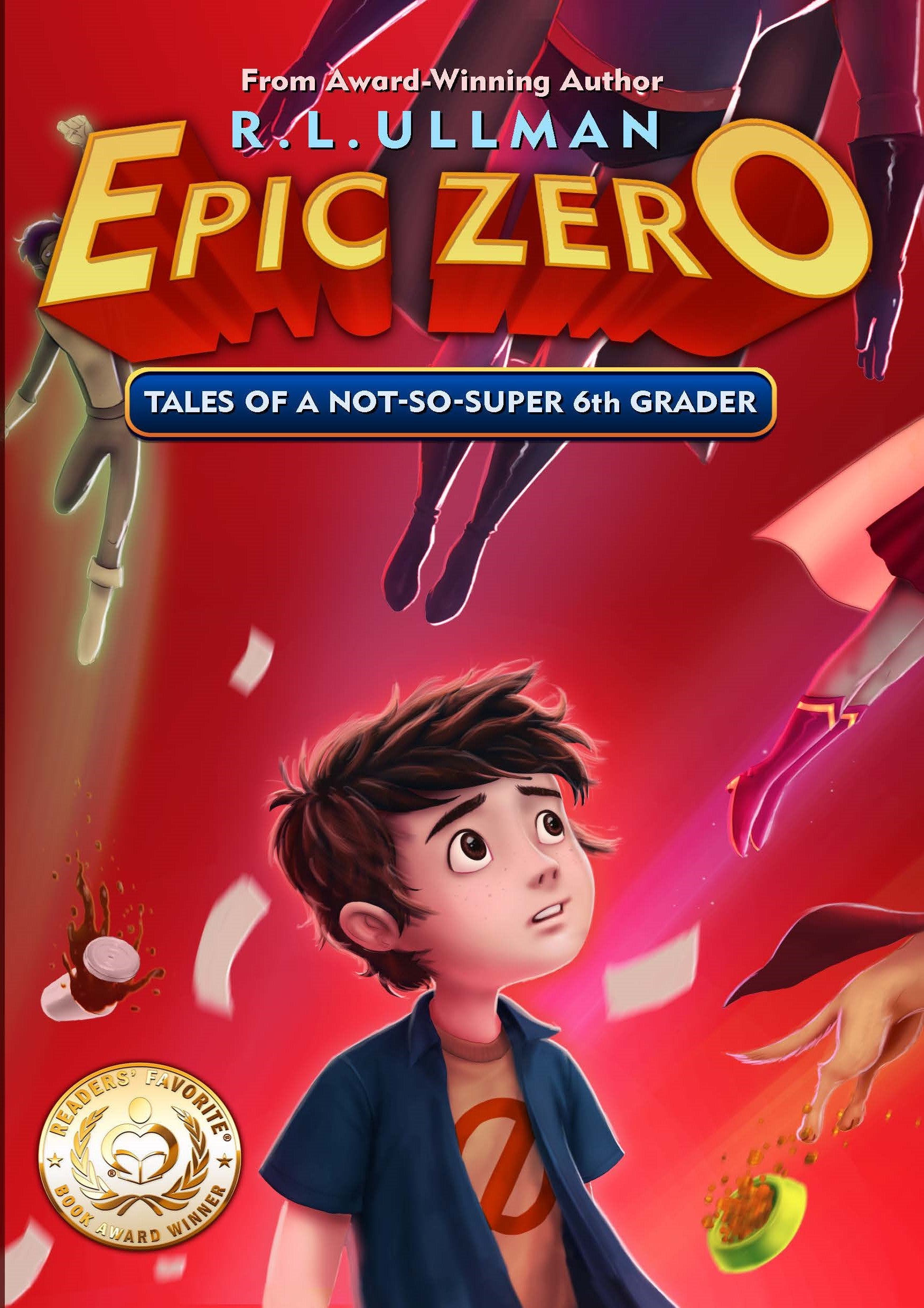 Epic Zero: Tales of a Not-So-Super 6th Grader (Paperback)