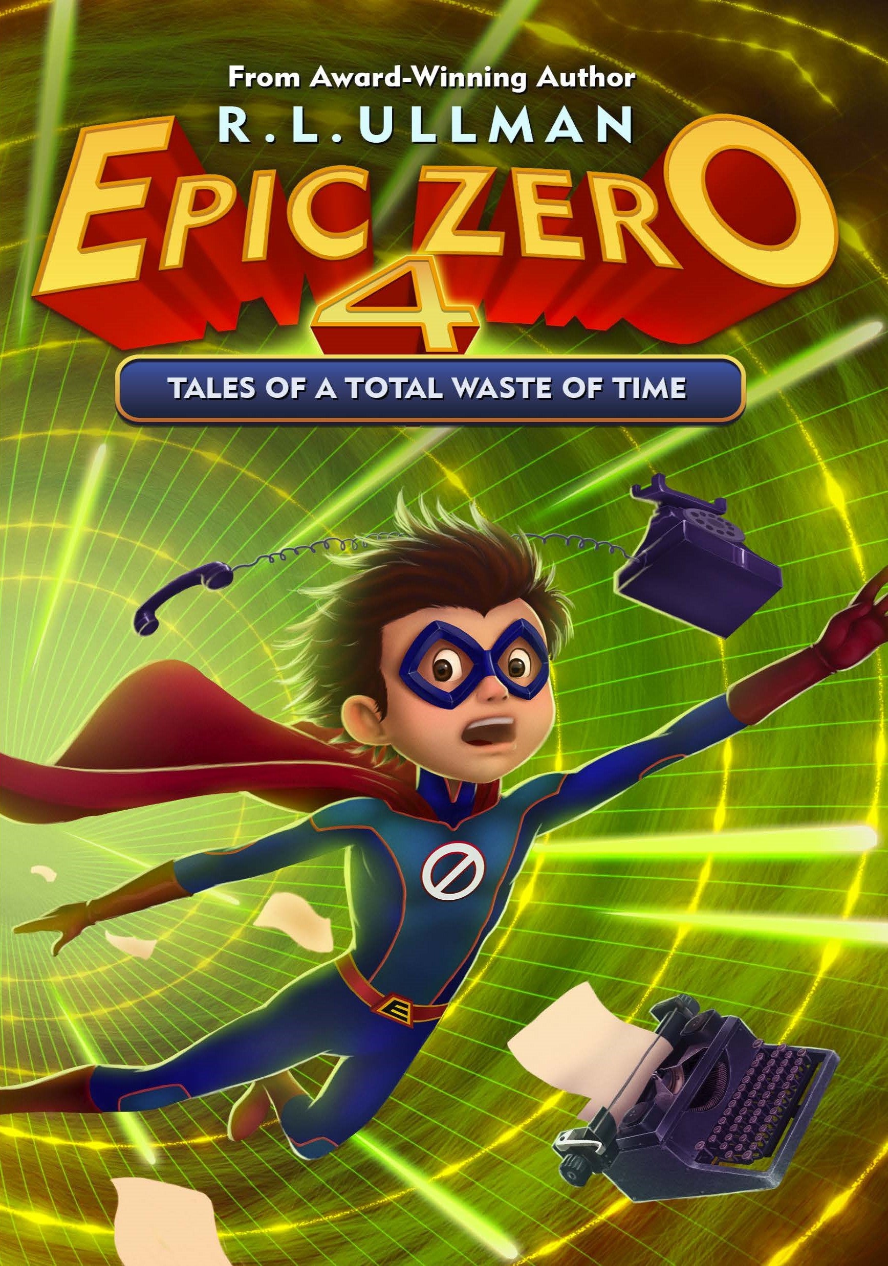 Epic Zero 4: Tales of a Total Waste of Time (Paperback)